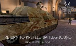 ET Lan Event - Return to Krefeld Battleground